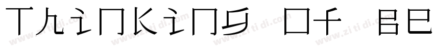 Thinking Of Betty-常规字体转换